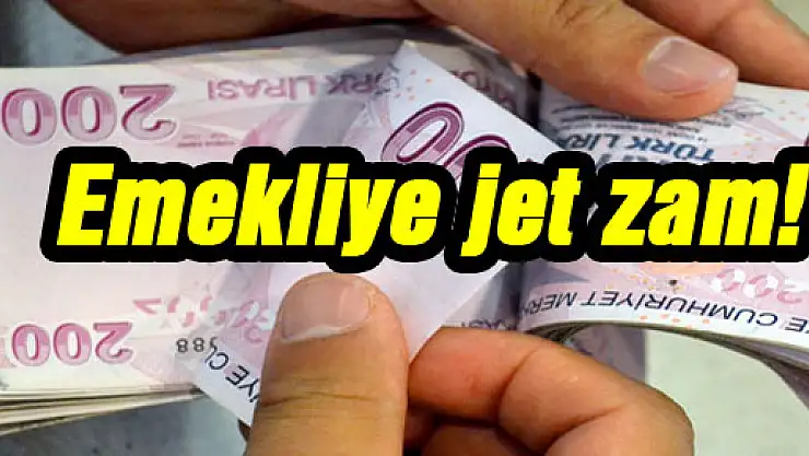Emekliye jet zam!