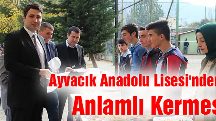 Ayvacık Anadolu Lisesi'nden Anlamlı Kermes
