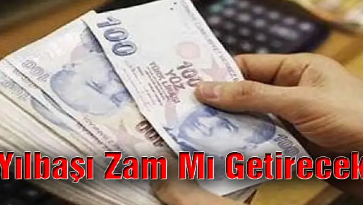 Yılbaşı Zam Mı Getirecek?
