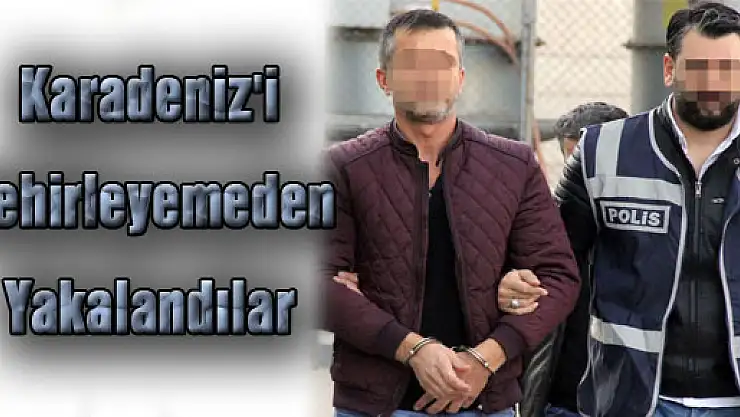 Karadeniz'i Zehirleyemeden Yakalandılar