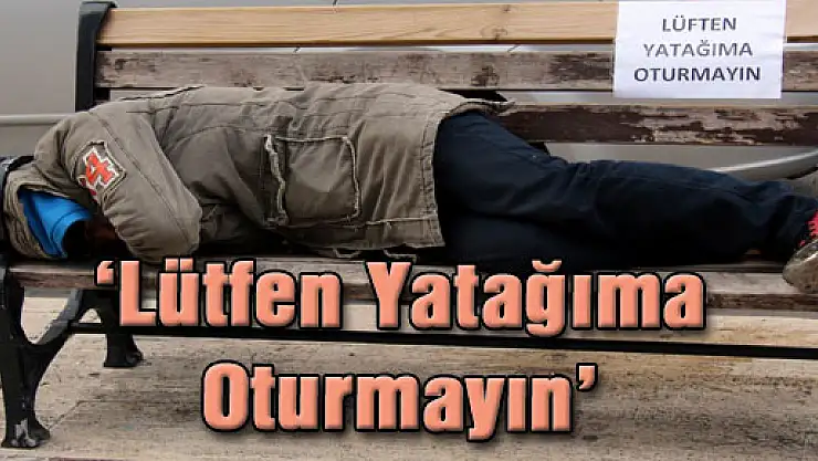 'Lütfen Yatağıma Oturmayın'