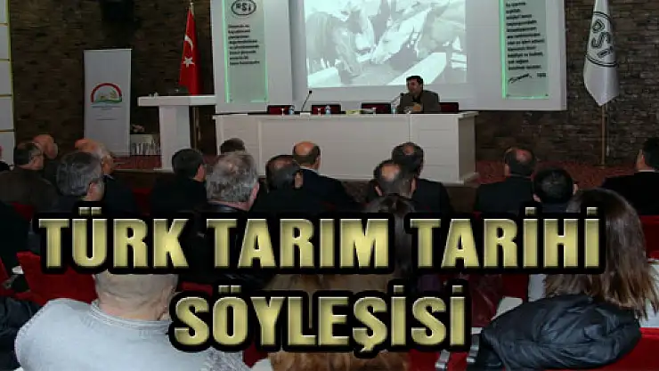 TÜRK TARIM TARİHİ SÖYLEŞİSİ
