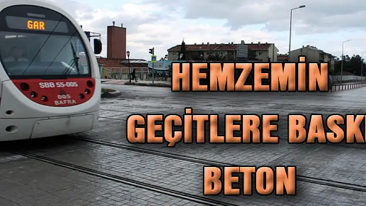 HEMZEMİN GEÇİTLERE BASKI BETON