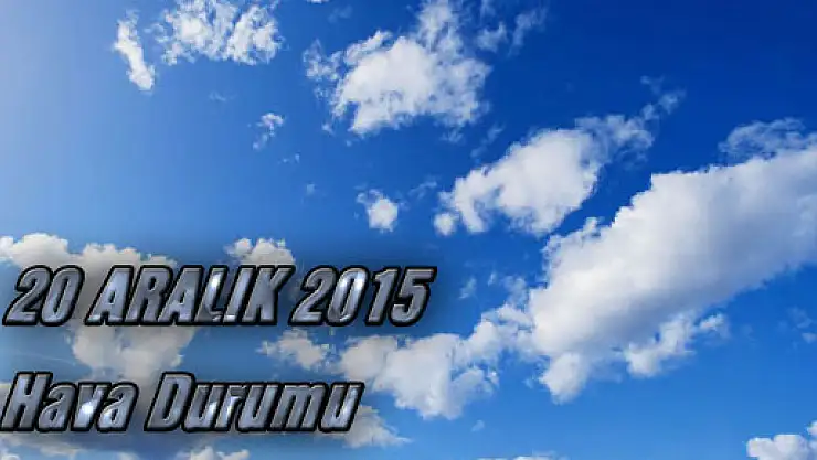 20 Aralık 2015 hava durumu