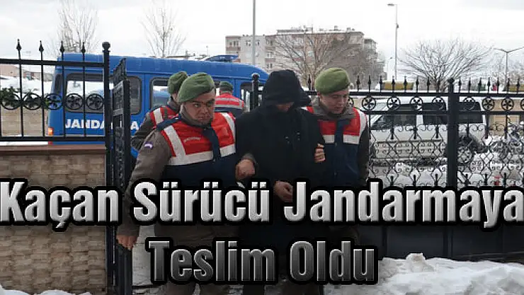 Kaçan Sürücü Jandarmaya Teslim Oldu