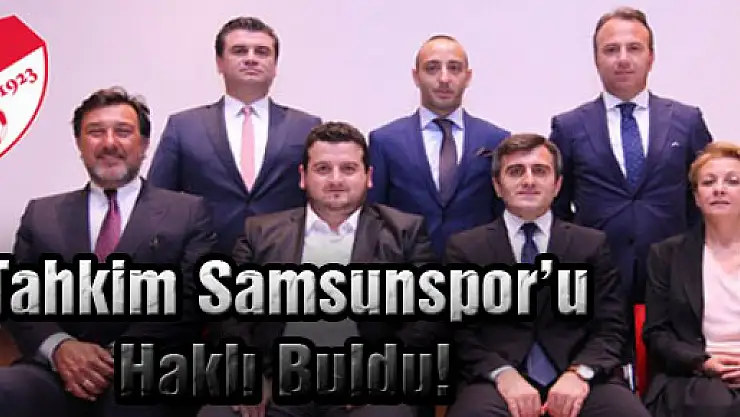Tahkim Samsunspor'u Haklı Buldu!