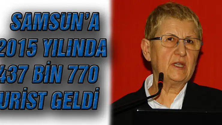 Samsun'a 2015 Yılında 437 Bin 770 Turist Geldi