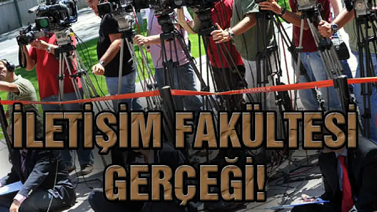 İletişim Fakültesi Gerçeği!