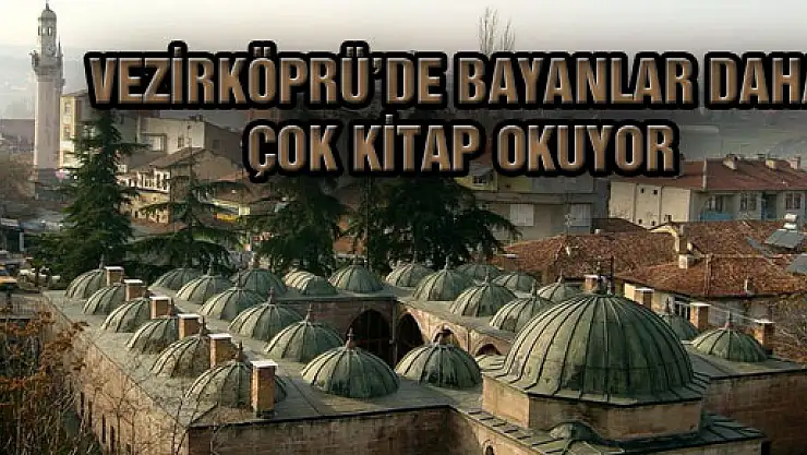 Vezirköprü'de Bayanlar Daha Çok Kitap Okuyor 