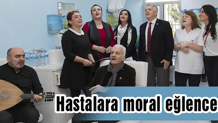 HASTALARA MORAL EĞLENCESİ