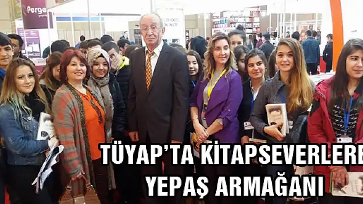 TÜYAP'TA KİTAPSEVERLERE YEPAŞ ARMAĞANI