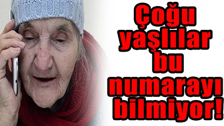Çoğu yaşlılar bu numarayı bilmiyor!