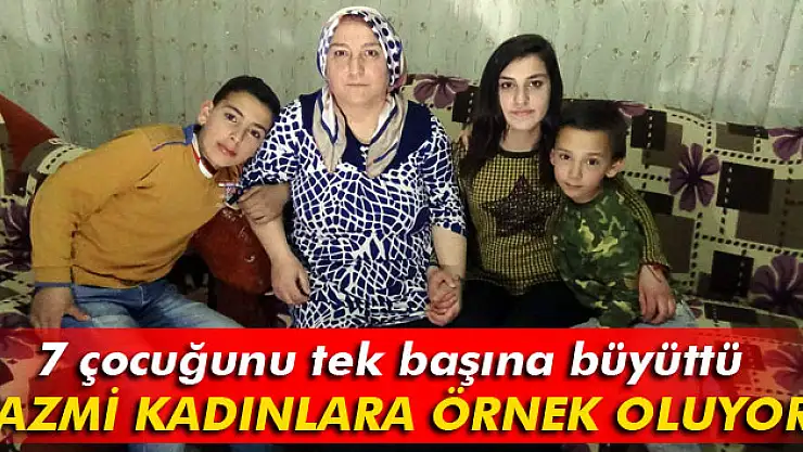 7 çocuğunu tek başına büyüttü