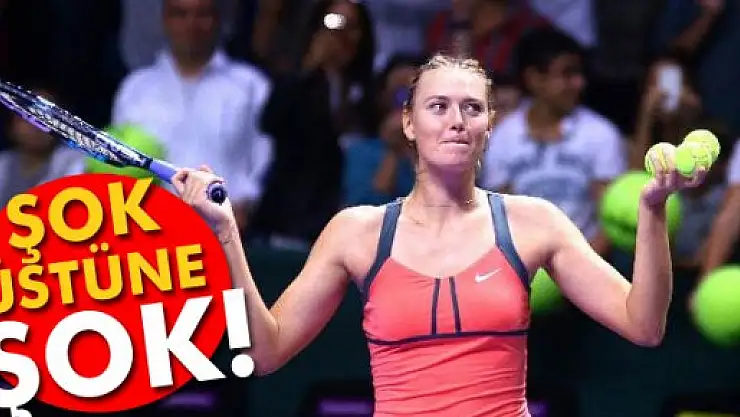Sharapova'ya şok üstüne şok!