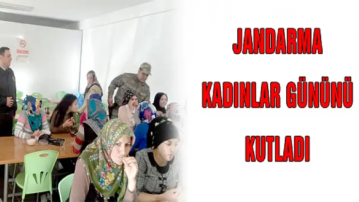 JANDARMA KADINLAR GÜNÜNÜ KUTLADI
