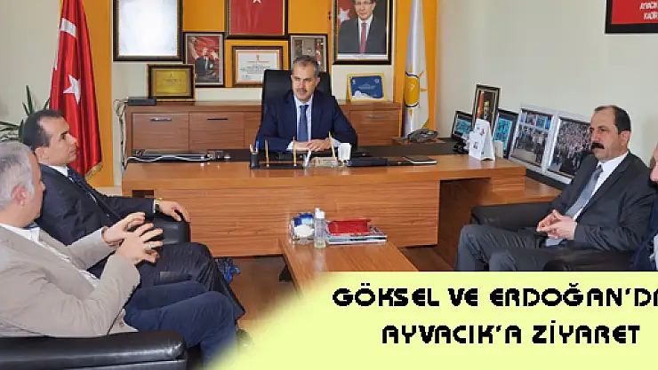 GÖKSEL VE ERDOĞAN'DAN AYVACIK'A ZİYARET