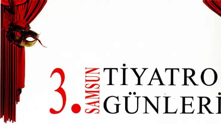  '3. Samsun Tiyatro Günleri' Başladı