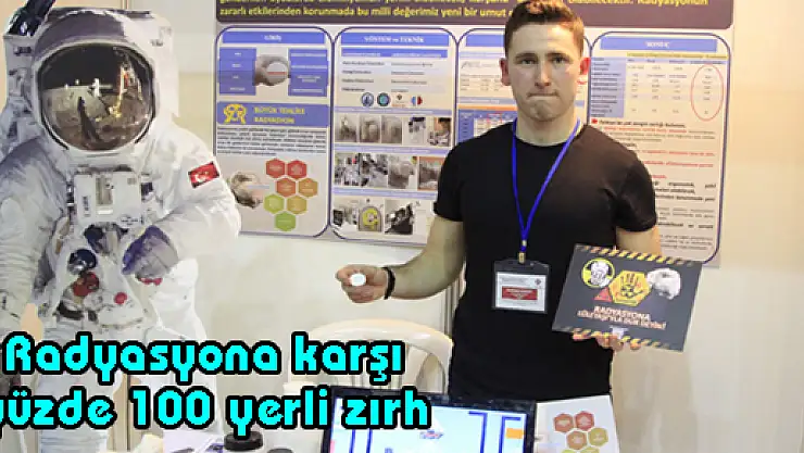 Radyasyona karşı yüzde 100 yerli zırh