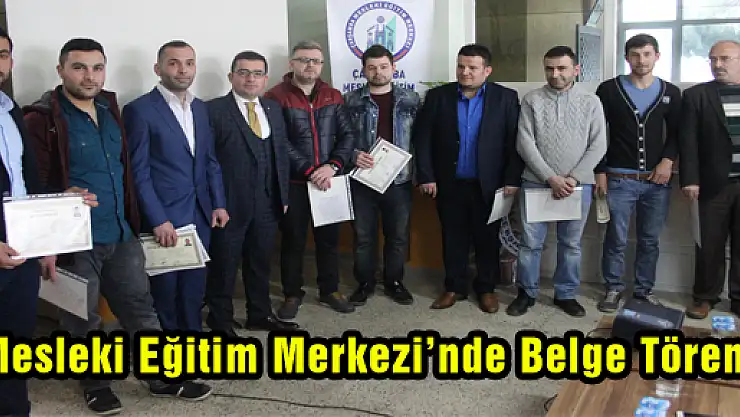 Mesleki Eğitim Merkezi'nde Belge Töreni