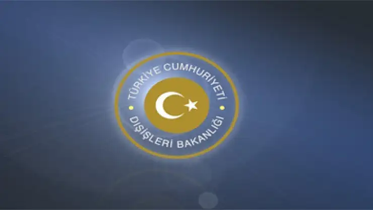 Dışişleri Bakanlığı'ndan çok sert açıklama