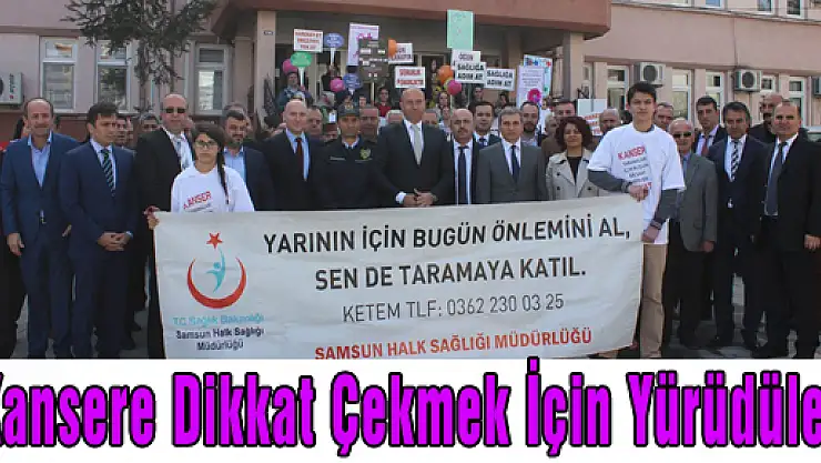  Kansere Dikkat Çekmek İçin Yürüdüler