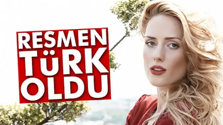 Wilma Elles Türk vatandaşı oldu