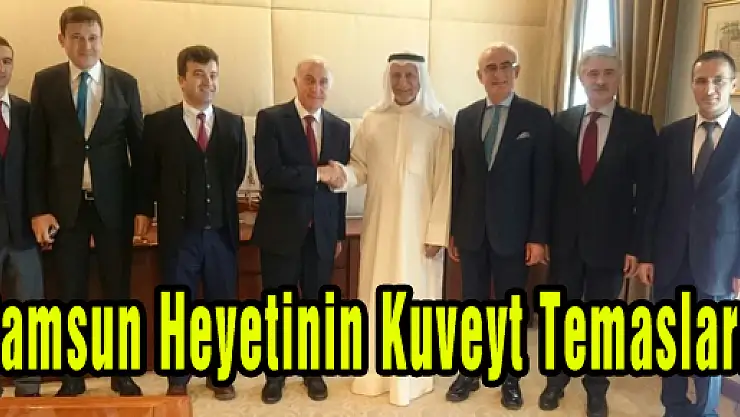Samsun Heyetinin Kuveyt Temasları 