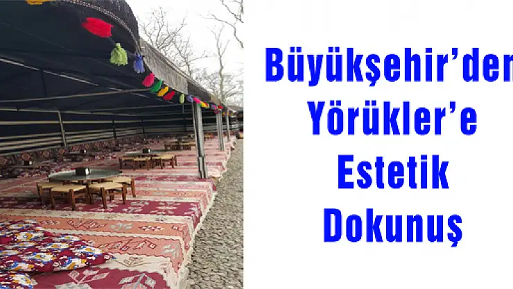 Büyükşehir'den Yörükler'e Estetik Dokunuş
