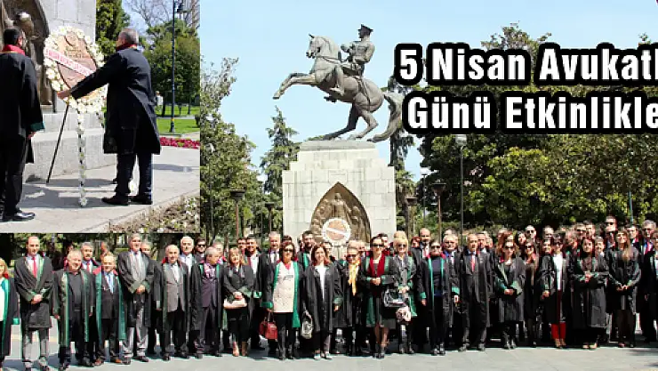  5 Nisan Avukatlar Günü Etkinlikleri