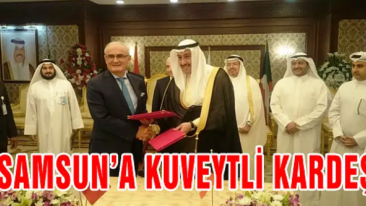SAMSUN'A KUVEYTLİ KARDEŞ 