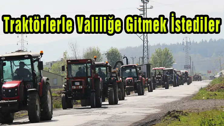 Traktörlerle Valiliğe Giden Köylülere Polis Engeli 