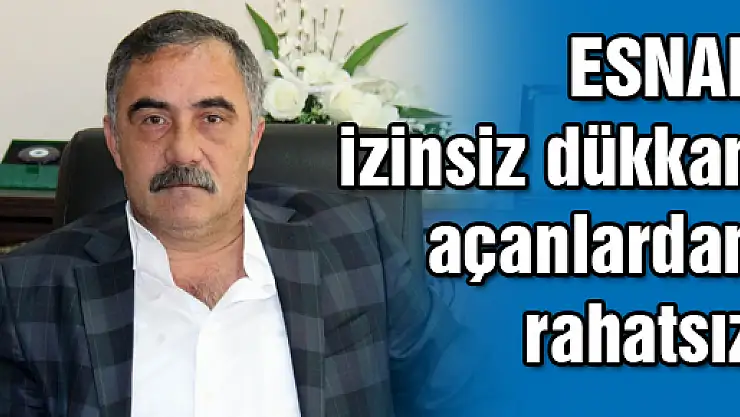 Esnaf, İzinsiz Dükkan Açan Yabancılardan Rahatsız 