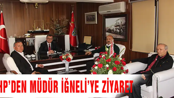 CHP'DEN MÜDÜR İĞNELİ'YE ZİYARET