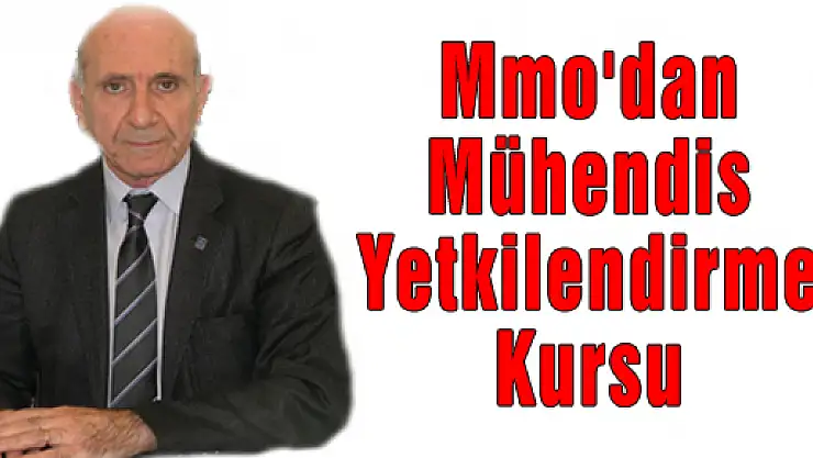 Mmo'dan Mühendis Yetkilendirme Kursu