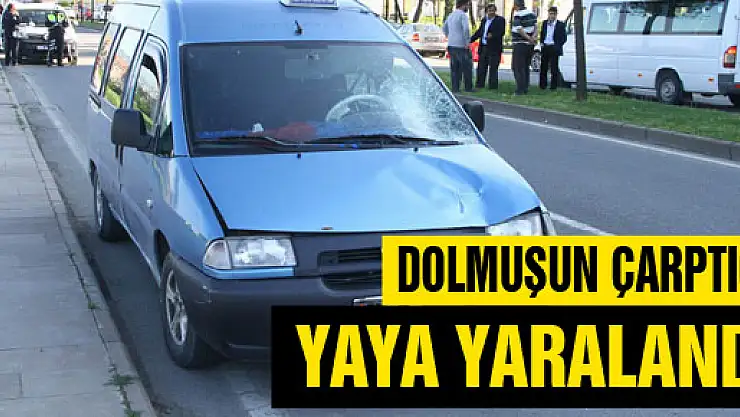 SAMSUN'DA DOLMUŞUN ÇARPTIĞI YAYA YARALANDI