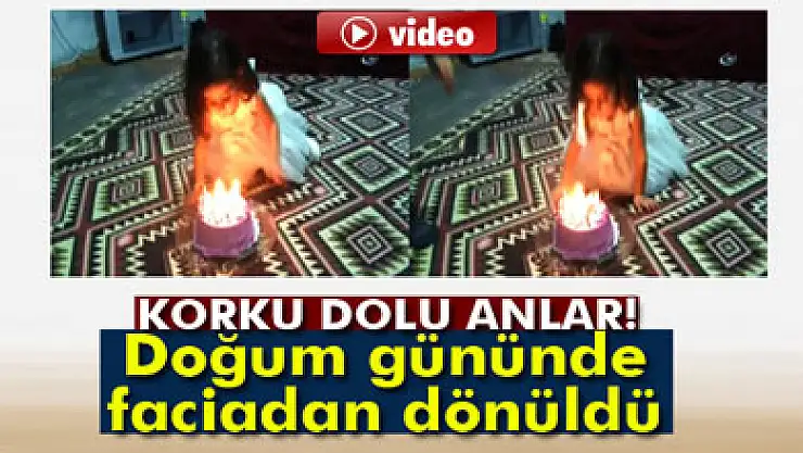 Doğum günü kutlaması faciayla bitiyordu
