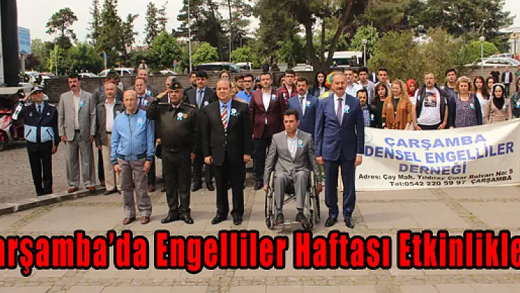 Çarşamba'da Engelliler Haftası Etkinlikleri