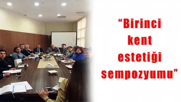 'Birinci kent estetiği sempozyumu'