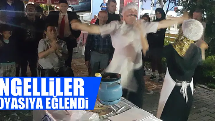ENGELLİLER DOYA DOYA EĞLENDİ