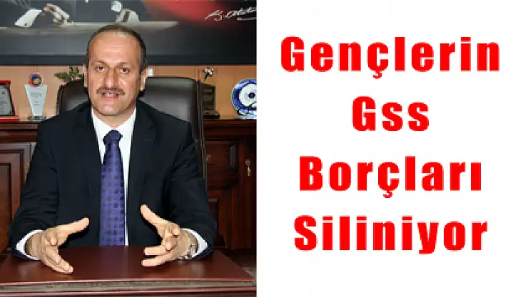 Gençlerin Gss Borçları Siliniyor