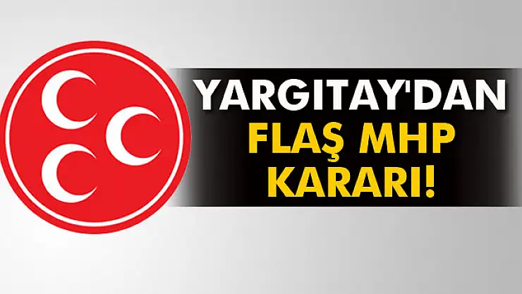 Yargıtay'dan MHP kurultayı hakkında karar