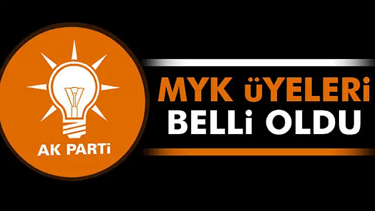 AK Parti'nin MYK üyeleri açıklandı