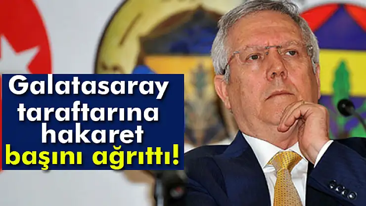 Aziz Yıldırım'a hakaret soruşturması