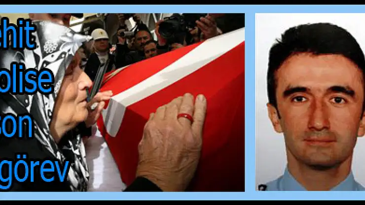 Şehit polise son görev