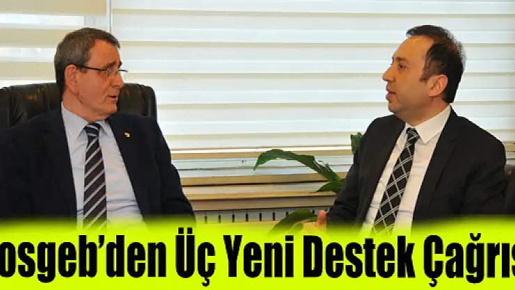 Kosgeb'den Üç Yeni Destek Çağrısı