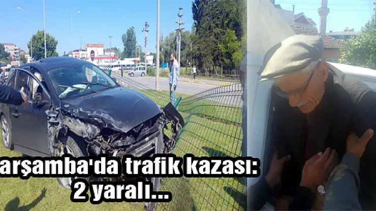 Çarşamba'da trafik kazası:2 yaralı...