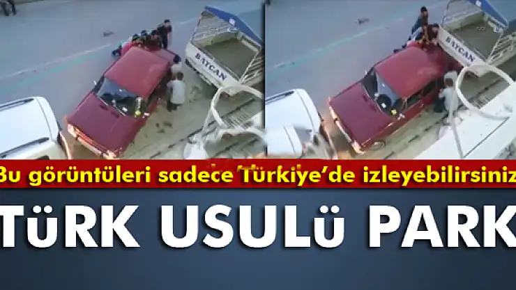 Türk usulü araba park etme