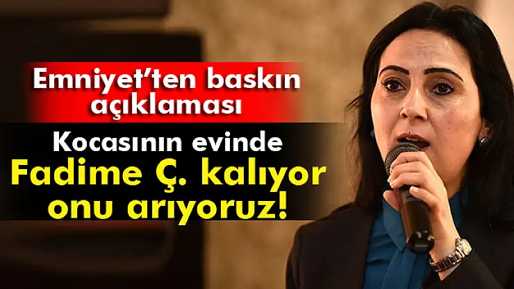 Operasyon yapılan ev Yüksekdağ'ın eşi üzerine kayıtlı çıktı…