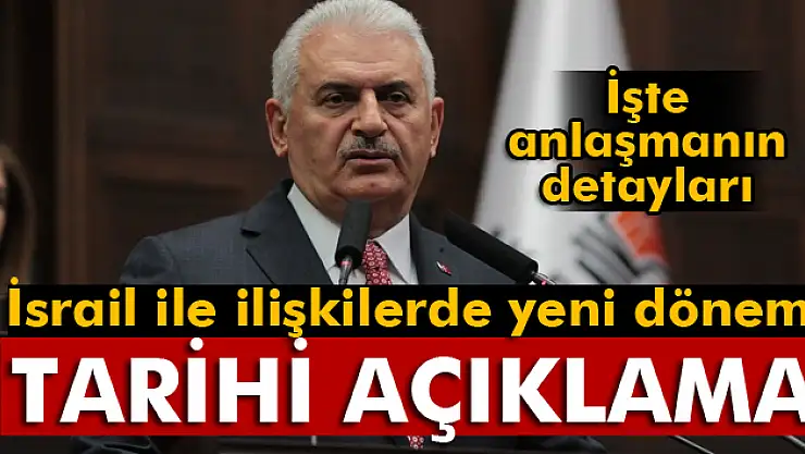 Başbakan'dan Türkiye-İsrail Anlaşması açıklaması