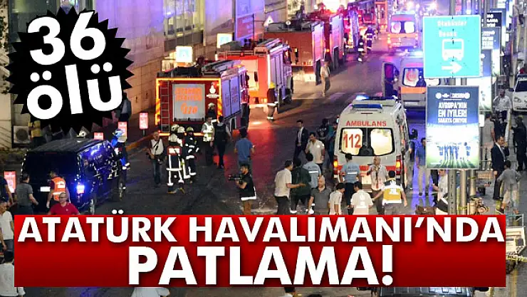 Atatürk Havalimanı'nda patlama!